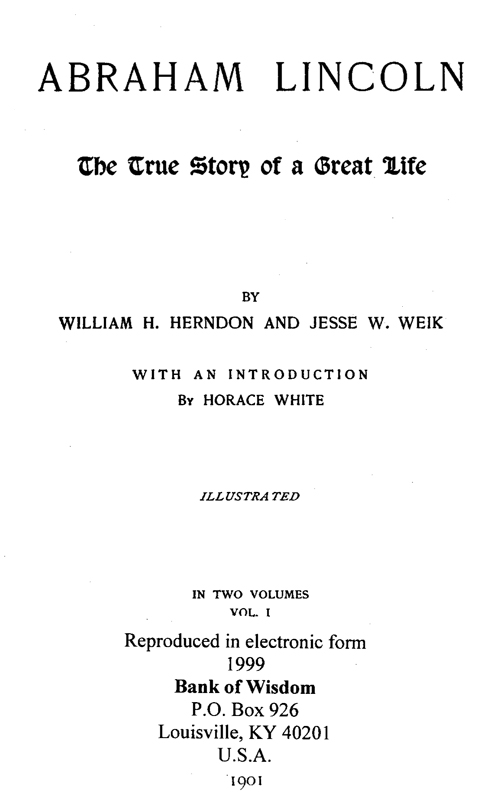 (image for) Abraham Lincoln, by Herndon and Weik, Vol. 1 of 2 Vols.